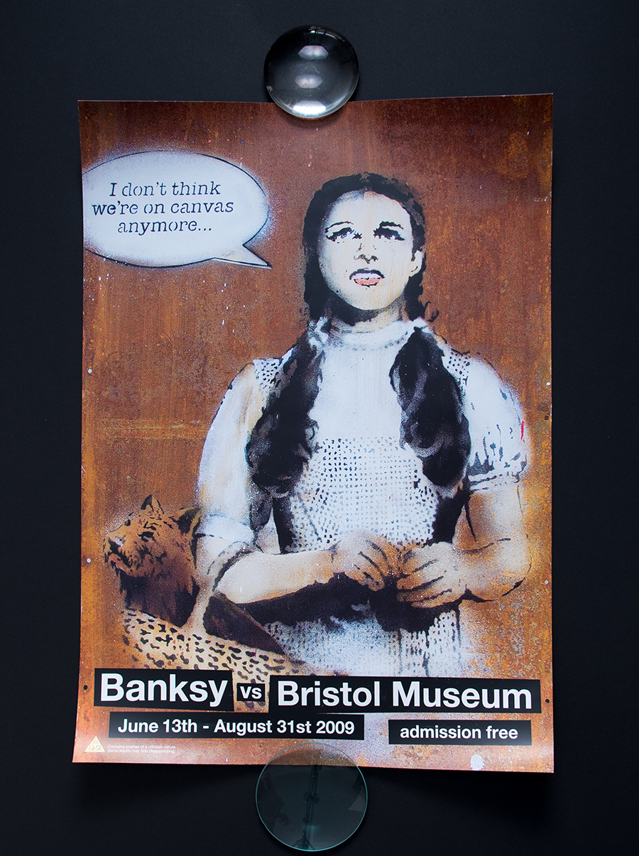 Banksy poster - Banksy vs Bristol Museum - Dorothy
